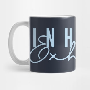 Inhale and exhale. Breath is most important Mug